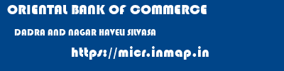 ORIENTAL BANK OF COMMERCE  DADRA AND NAGAR HAVELI SILVASA    micr code